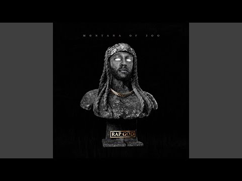 MontanaOf300 – I Guess Thats Why