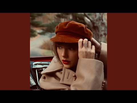 Taylor Swift  - All Too Well (10 Minute Version) (Taylor\'s Version)