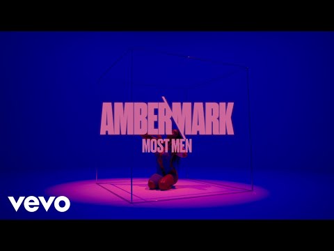 Amber Mark – Most Men