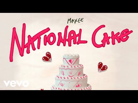 Maxee - National Cake (Break Up Anthem)