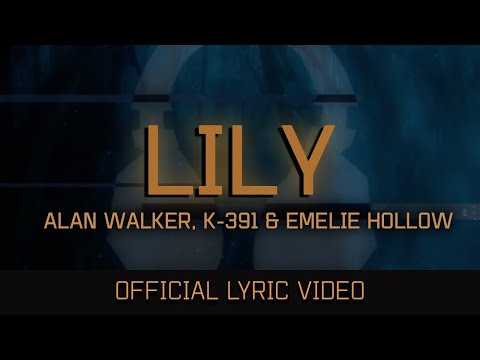 Alan Walker – Lily ft. K-391 & Emelie Hollow
