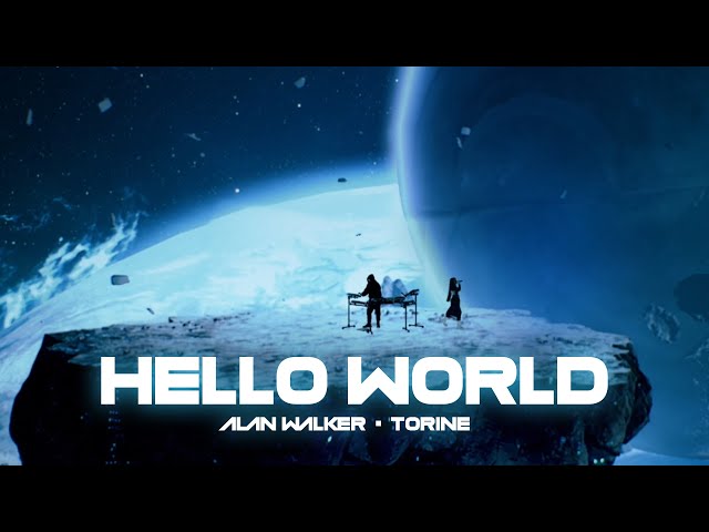Alan Walker & Torine – Hello World