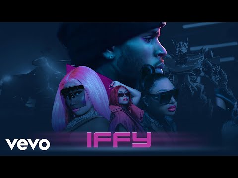 Chris Brown - Iffy (feat. Nicki Minaj, Megan Thee Stallion & Latto)