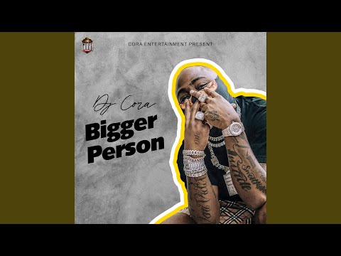 DJ Cora – Bigger Person ft. Only One Aloy
