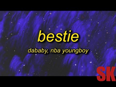 DaBaby & NBA YoungBoy - BESTIE  (i like em nasty bougie ratchet dababy)