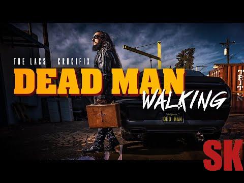 THE LACS & CRUCIFIX - Dead Man Walking