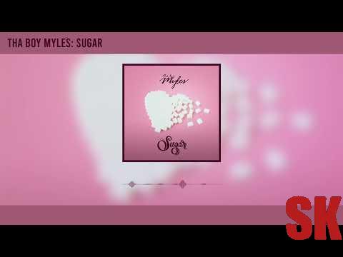 Tha Boy Myles - Sugar