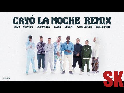 La Pantera, Quevedo, Juseph ft. Bejo, Abhir Hathi, Cruz Cafuné, El Ima – Cayó La Noche Remix