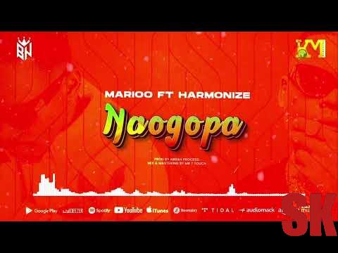 Marioo Ft. Harmonize - Naogopa