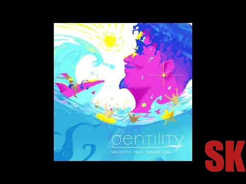 Melvitto - Gentility (feat Wande Coal)