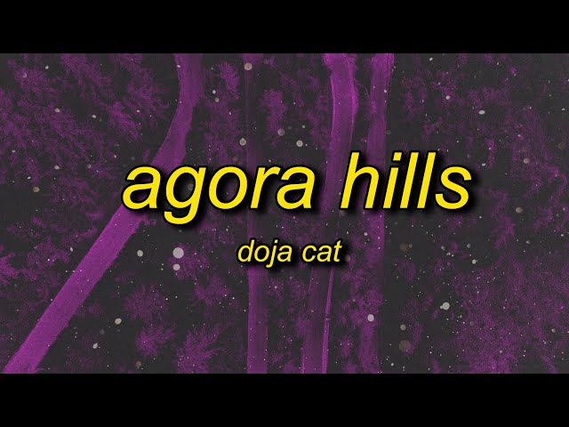 Doja Cat - Agora Hills (i wanna show you off)