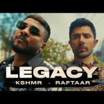 KSHMR, Raftaar - Legacy