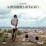 Download Album: Oladips - SUPERHERO ÀDÚGBÒ (The Memoir) Zip