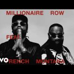 Rick Ross - Millionaire Row Ft. Meek Mill & French Montana